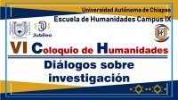 VI Coloquio de Humanidades: Diálogos sobre investigación