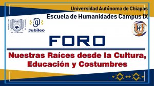 Foro: Nuestras Raíces desde la Cultura, Educación y Costumbres