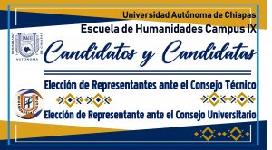 Candidatas y Candidatos a representantes ante el Consejo Tecnico y Consejo Universitario