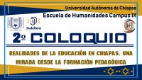 2do Coloquio Académico: Realidades de la educación en Chiapas